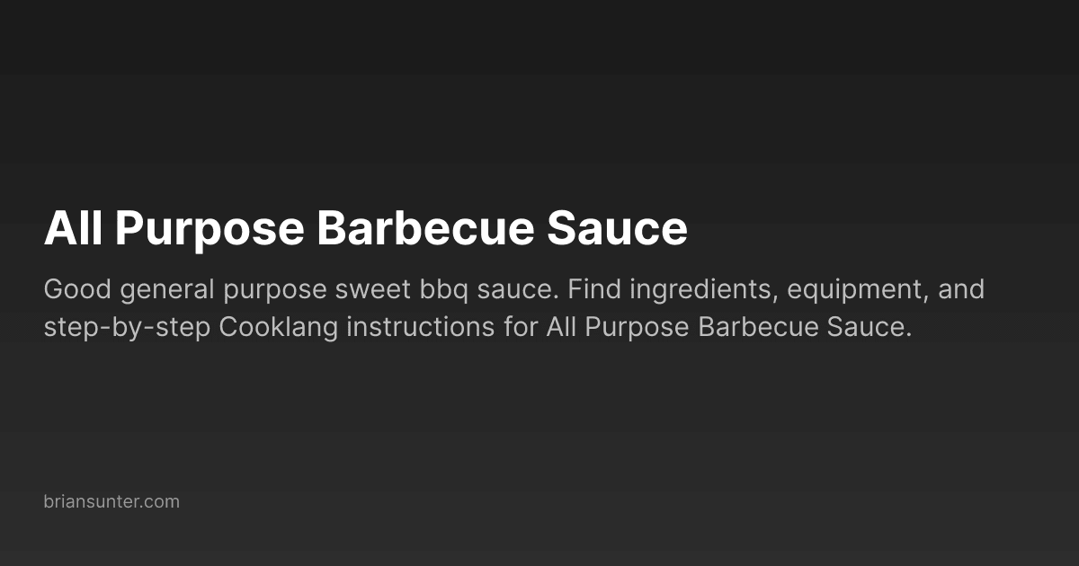 All Purpose Barbecue Sauce